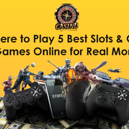 Where to Play 5 Best Slots & Casino Games Online for Real Money?