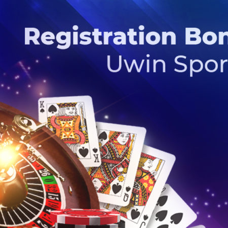 Registration Bonus For Uwin Sportsbook