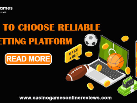 How to Choose a Reliable Betting Platform?